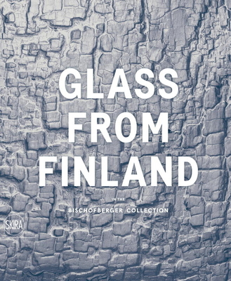 Glass from Finland in the Bischofberger Collection Cover Image