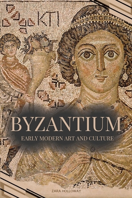 Byzantium: Early Modern Art and Culture Cover Image