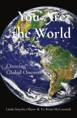 You Are the World: Creating Global Oneness Cover Image