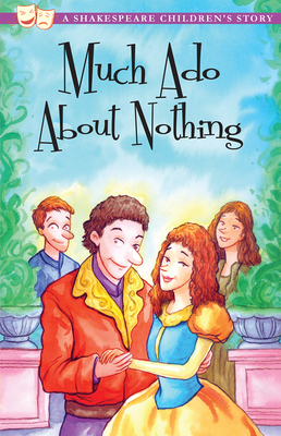 Much ADO about Nothing A Shakespeare Children s Story Sweet Cherry Easy Classics