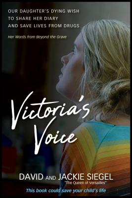 Victoria's Voice: Our Daughter's Dying Wish to Share Her Diary and Save Lives from Drugs Cover Image