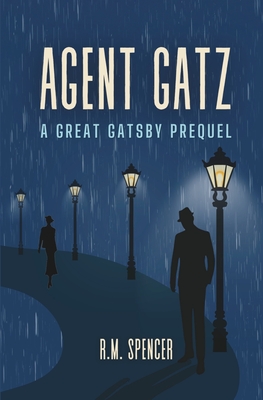 Agent Gatz: A Great Gatsby Prequel Cover Image