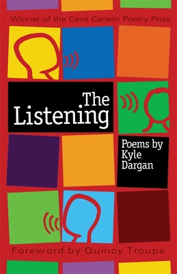 The Listening (Cave Canem Poetry Prize)