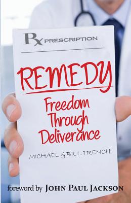 Remedy: Freedom Through Deliverance Cover Image