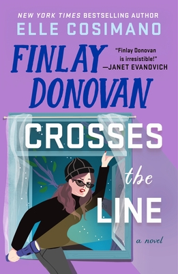 Finlay Donovan Crosses the Line: A Novel (The Finlay Donovan Series #6)