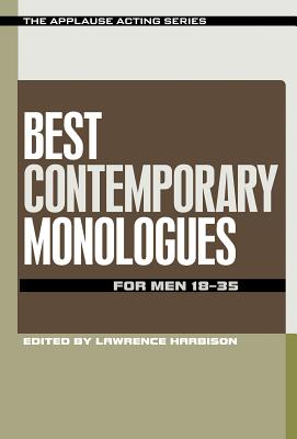 Best Contemporary Monologues for Men 18-35 (Applause Acting) By Lawrence Harbison Cover Image