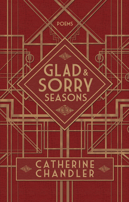 Glad & Sorry Seasons By Catherine Chandler Cover Image