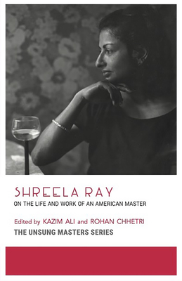 Shreela Ray: On the Life and Work of an American Master