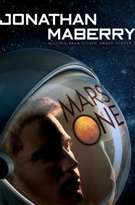 Mars One By Jonathan Maberry Cover Image