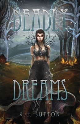 Deadly Dreams By K. J. Sutton Cover Image
