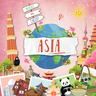 Asia (Where on Earth?) Cover Image