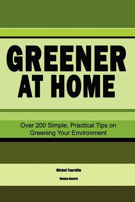 Greener at Home By Michel Tourville Cover Image