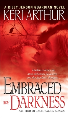 Embraced By Darkness (Riley Jenson Guardian #5) By Keri Arthur Cover Image