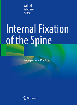 Internal Fixation of the Spine: Principles and Practice Cover Image