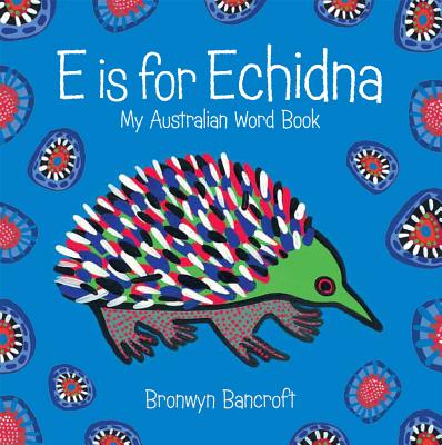 E Is for Echidna Cover