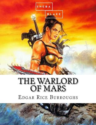 The Warlord of Mars By Sheba Blake, Edgar Rice Burroughs Cover Image
