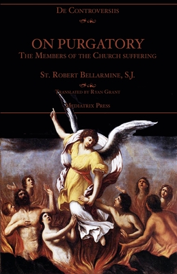 On Purgatory: The Members of the Church Suffering Cover Image