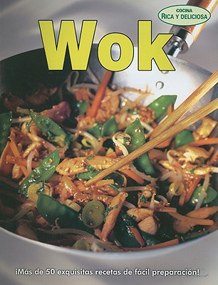 Wok = Wok (Cocina Rica y Deliciosa) Cover Image
