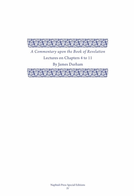 A Commentary Upon the Book of the Revelation, 2: Volume 2, Lectures on Chapters 4-11 Cover Image