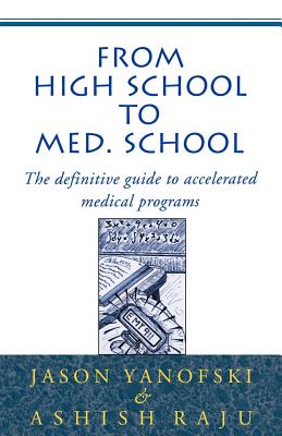 From High School to Med School: The Definitive Guide to Accelerated Medical Programs Cover Image
