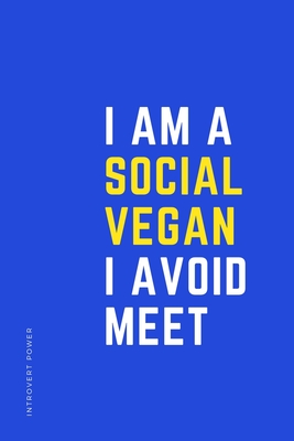 INTROVERT POWER I am a SOCIAL VEGAN I avoid MEET: The secret strengths of  INFJ personality Dot Grid Composition Notebook with Funny Quote Gift idea  fo (Paperback) | Eight Cousins Books, Falmouth,