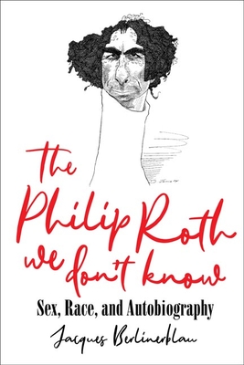 Cover for The Philip Roth We Don't Know