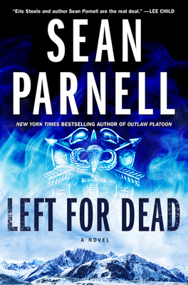 Left for Dead: A Novel (Eric Steele #4) By Sean Parnell Cover Image