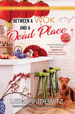 Between a Wok and a Dead Place (A Spice Shop Mystery #7) Cover Image