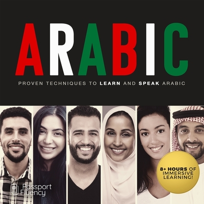 Arabic: Proven Techniques to Learn and Speak Arabic Cover Image