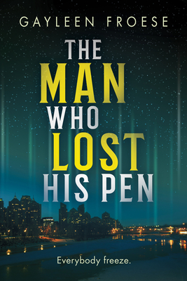 The Man Who Lost His Pen (Ben Ames Case Files #3) By Gayleen Froese Cover Image