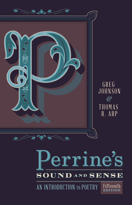 Perrine's Sound & Sense: An Introduction to Poetry By Greg Johnson, Thomas R. Arp Cover Image