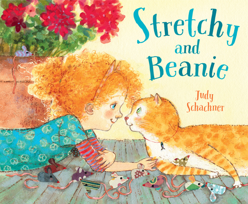 Stretchy and Beanie By Judy Schachner, Judy Schachner (Illustrator) Cover Image