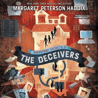 Greystone Secrets #2: The Deceivers By Margaret Peterson Haddix, Jorjeana Marie (Read by) Cover Image