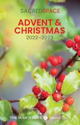 Sacred Space - Advent & Christmas 2022-2023 By The Irish Jesuits Cover Image