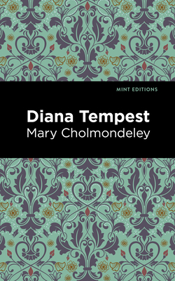 Diana Tempest By Mary Cholmondeley, Mint Editions (Contribution by) Cover Image