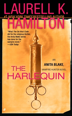 The Harlequin: An Anita Blake, Vampire Hunter Novel By Laurell K. Hamilton Cover Image
