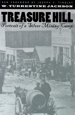 Treasure Hill: Portrait Of A Silver Mining Camp Cover Image