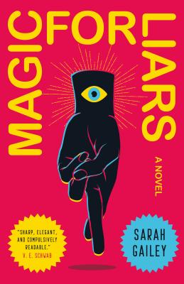 Cover Image for Magic for Liars: A Novel