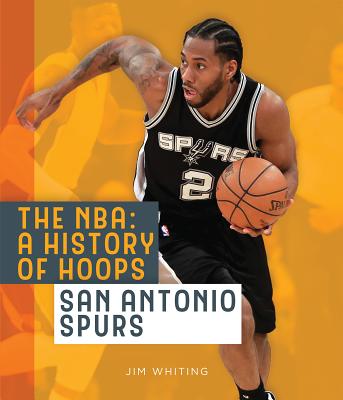 San Antonio Spurs (NBA: A History of Hoops) Cover Image