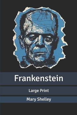 Frankenstein: Large Print