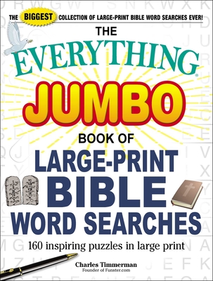 The Everything Jumbo Book of Large-Print Bible Word Searches: 160 Inspiring Puzzles in Large Print (Everything® Series) Cover Image