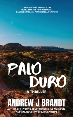 Palo Duro: A young Adult Thriller By Andrew J. Brandt Cover Image