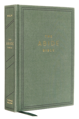 Nkjv, Abide Bible, Cloth Over Board, Green, Red Letter Edition, Comfort Print: Holy Bible, New King James Version By Taylor University Center for Scripture E (Editor), Thomas Nelson Cover Image