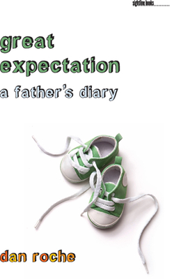 Great Expectation: A Father's Diary (Sightline Books) Cover Image
