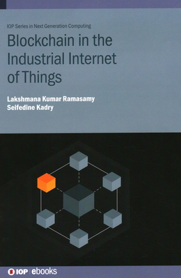Blockchain in the Industrial Internet of Things Cover Image