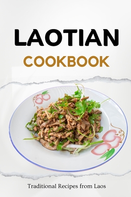 Laotian Cookbook: Traditional Recipes from Laos Cover Image