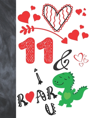 11 I Roar You Green T Rex Dinosaur Valentines Day Gift For Boys And Girls Age 11 Years Old Art Sketchbook Sketchpad Activity Book Paperback Sundog Books