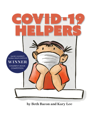 Covid-19 Helpers: A Story for Kids about the Coronavirus and the People Helping During the 2020 Pandemic Cover Image
