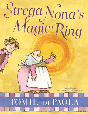 Strega Nona's Magic Ring (A Strega Nona Book)