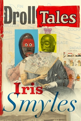 Droll Tales By Iris Smyles Cover Image